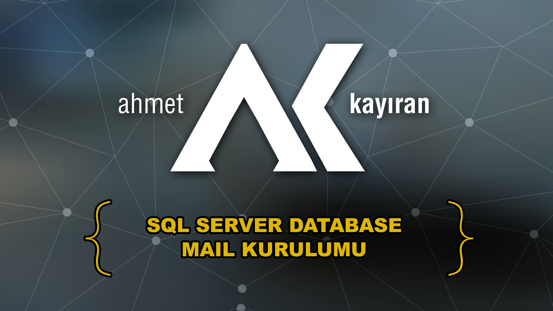 Sql Server Database Mail Kurulumu Ve Mail G nderme Ahmet Kay ran